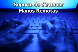 Soporte de Sistemas - Manos Remotas